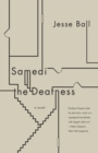 Image for Samedi the deafness: a novel