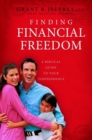 Image for Finding Financial Freedom: A Biblical Guide to Your Independence