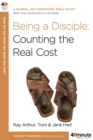 Image for Being a Disciple : Counting the Real Cost