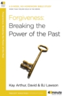 Image for Forgiveness : Breaking the Power of the Past