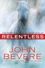 Image for Relentless: The Power You Need to Never Give Up