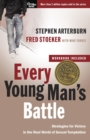 Image for Every Young Man&#39;s Battle (Includes Workbook) : Strategies for Victory in the Real World of Sexual Temptation