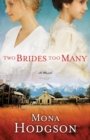 Image for Two Brides Too Many: A Novel, The Sinclair Sisters of Cripple Creek Book 1