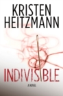 Image for Indivisible: A Novel