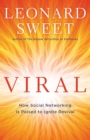Image for Viral: How Social Networking Is Poised to Ignite Revival