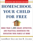 Image for Homeschool Your Child for Free: More Than 1,400 Smart, Effective, and Practical Resources for Educating Your Family at Home