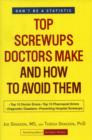 Image for Top screwups doctors make and how to avoid them