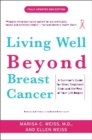 Image for Living well beyond breast cancer: a survivor&#39;s guide for when treatment ends and the rest of your life begins