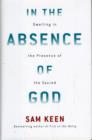 Image for In the Absence of God