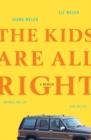 Image for The kids are all right: a memoir