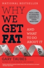 Image for Why we get fat and what to do about it