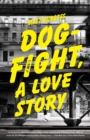 Image for Dogfight, A Love Story