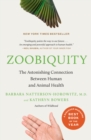 Image for Zoobiquity : The Astonishing Connection Between Human and Animal Health