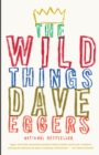 Image for The wild things: a novel