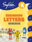 Image for Pre-K Beginning Letters Workbook : Uppercase Letters, Lowercase Letters, Tracing Activities, Alphabet Art, Letter Sounds, More; Activities, Exercises &amp; Tips to Help Catch Up, Keep Up &amp; Get Ahead