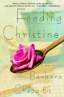 Image for Feeding Christine: A Novel