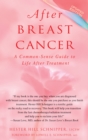 Image for After breast cancer: a common-sense guide to life after treatment