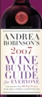 Image for Andrea Robinson&#39;s 2007 Wine Buying Guide for Everyone