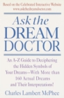 Image for Ask the Dream Doctor: An A-Z Guide to Deciphering the Hidden Symbols of Your Dreams
