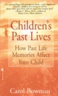Image for Children&#39;s past lives: an intriguing account of children&#39;s past life memories