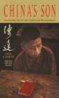 Image for China&#39;s son: growing up in the Cultural Revolution