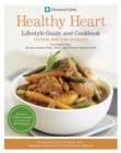 Image for Cleveland Clinic Healthy Heart Lifestyle Guide and Cookbook: Featuring more than 150 tempting recipes