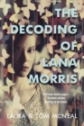 Image for The decoding of Lana Morris