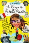 Image for The diary of Melanie Martin, or, How I survived Matt the Brat Michelangelo, and the Leaning Tower of Pizza