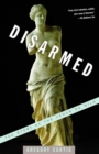 Image for Disarmed: the story of the Venus de Milo