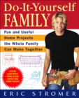 Image for Do-It-Yourself Family: Fun and Useful Home Projects the Whole Family Can Make Together