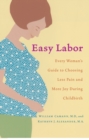 Image for Easy Labor: Every Woman&#39;s Guide to Choosing Less Pain and More Joy During Childbirth