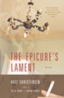 Image for The Epicure&#39;s lament: a novel