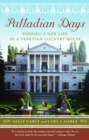 Image for Palladian days: finding a new life in a Venetian country house