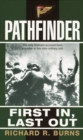 Image for Pathfinder: First In, Last Out: A Memoir of Vietnam