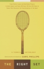 Image for The right set: a tennis anthology