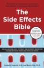 Image for Side Effects Bible: The Dietary Solution to Unwanted Side Effects of Common Medications