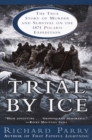 Image for Trial by Ice: The True Story of Murder and Survival on the 1871 Polaris Expedition