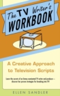 Image for TV Writer&#39;s Workbook: A Creative Approach To Television Scripts