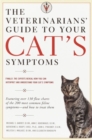 Image for Veterinarians&#39; Guide to Your Cat&#39;s Symptoms