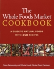 Image for Whole Foods Market Cookbook: A Guide to Natural Foods with 350 Recipes