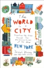 Image for The world in a city: traveling the globe through the neighborhoods of the new New York