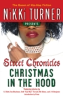 Image for Nikki Turner presents Christmas in the hood: street chronicles.