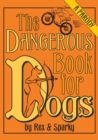 Image for Dangerous Book for Dogs: A Parody