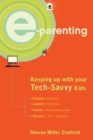 Image for E-parenting: keeping up with your tech-savvy kids