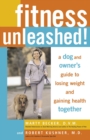 Image for Fitness Unleashed!: A Dog and Owner&#39;s Guide to Losing Weight and Gaining Health Together
