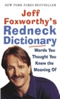 Image for Jeff Foxworthy&#39;s Redneck Dictionary: Words You Thought You Knew the Meaning Of