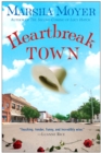 Image for Heartbreak town: a novel