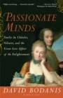 Image for Passionate Minds: Emilie du Chatelet, Voltaire, and the Great Love Affair of the Enlightenment