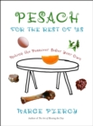 Image for Pesach for the rest of us: making the Passover seder your own