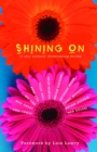 Image for Shining on: 11 star authors&#39; illuminating stories